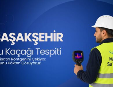 Başakşehir Su Kaçağı Bulma