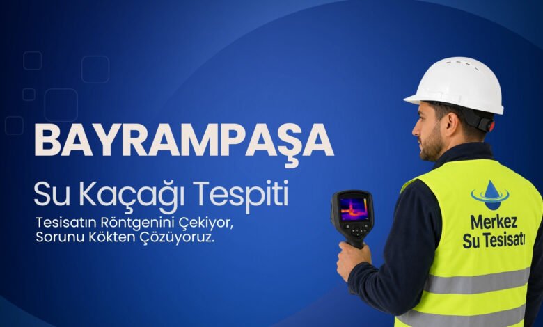Bayrampaşa Su Kaçağı Bulma