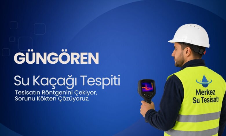 Güngören Su Kaçağı Bulma
