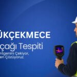 Küçükçekmece Su Kaçağı Tespiti 5 Küçükçekmece su kaçağı tespiti fiyatları
