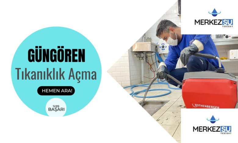 Güngören tıkanıklık açma hizmeti