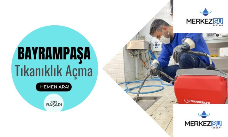 bayrampaşa tıkanıklık açma fiyatları