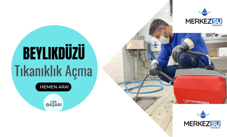 beylikdüzü tıkanıklık açma fiyatları