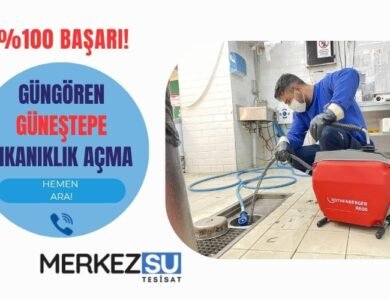 Güngören GÜNEŞTEPE tıkanıklık açma