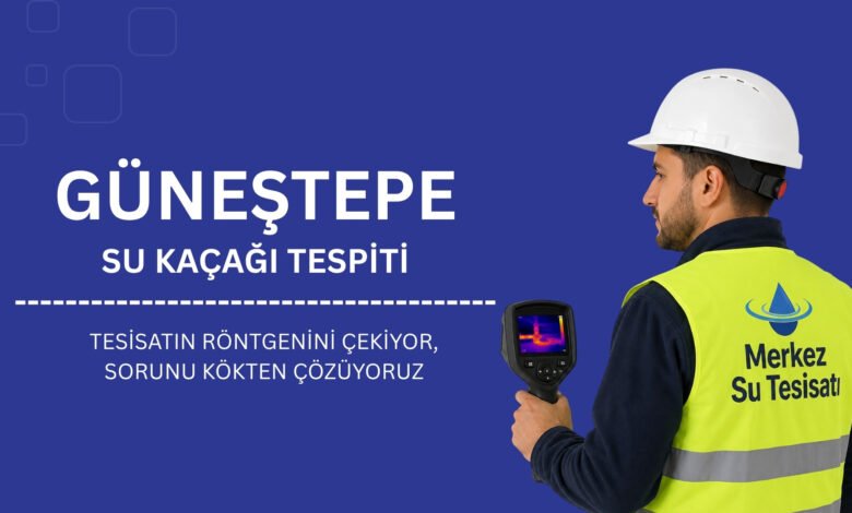 Güneştepe su kaçağı bulma servisi